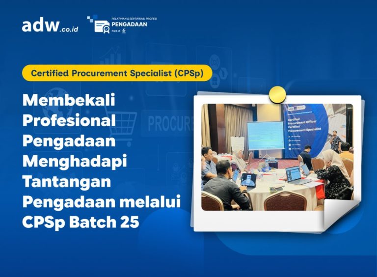 Thumbnail Membekali Profesional Pengadaan Menghadapi Tantangan Pengadaan melalui CPSp Batch 25