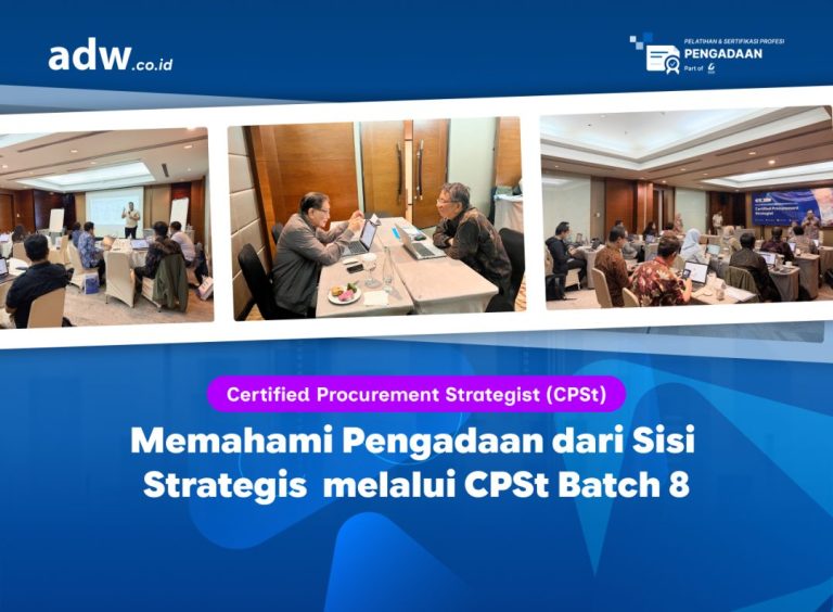 Thumbnail Memahami Pengadaan dari Sisi Strategis melalui CPSt Batch 8