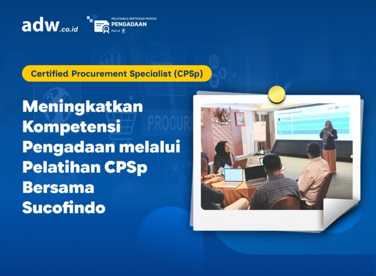 Thumbnail Meningkatkan Kompetensi Pengadaan melalui Pelatihan CPSp Bersama Sucofindo